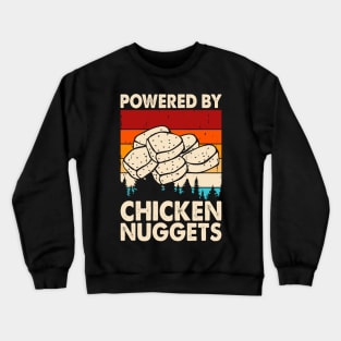 Powered By Chicken Nuggets T Shirt For Women Crewneck Sweatshirt